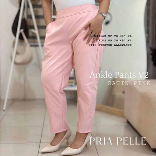 Pria Pelle Easy Ankle Pants V2.0 in Satin Pink (Back Garter - Non Stretch)
